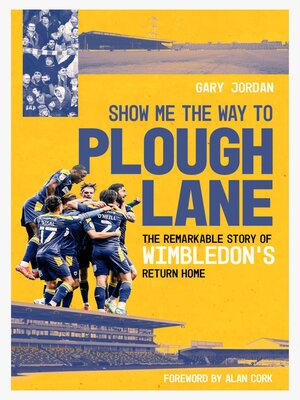 cover image of Show Me the Way to Plough Lane